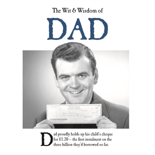 Templar Publishing The Wit and Wisdom of Dad (inbunden, eng)