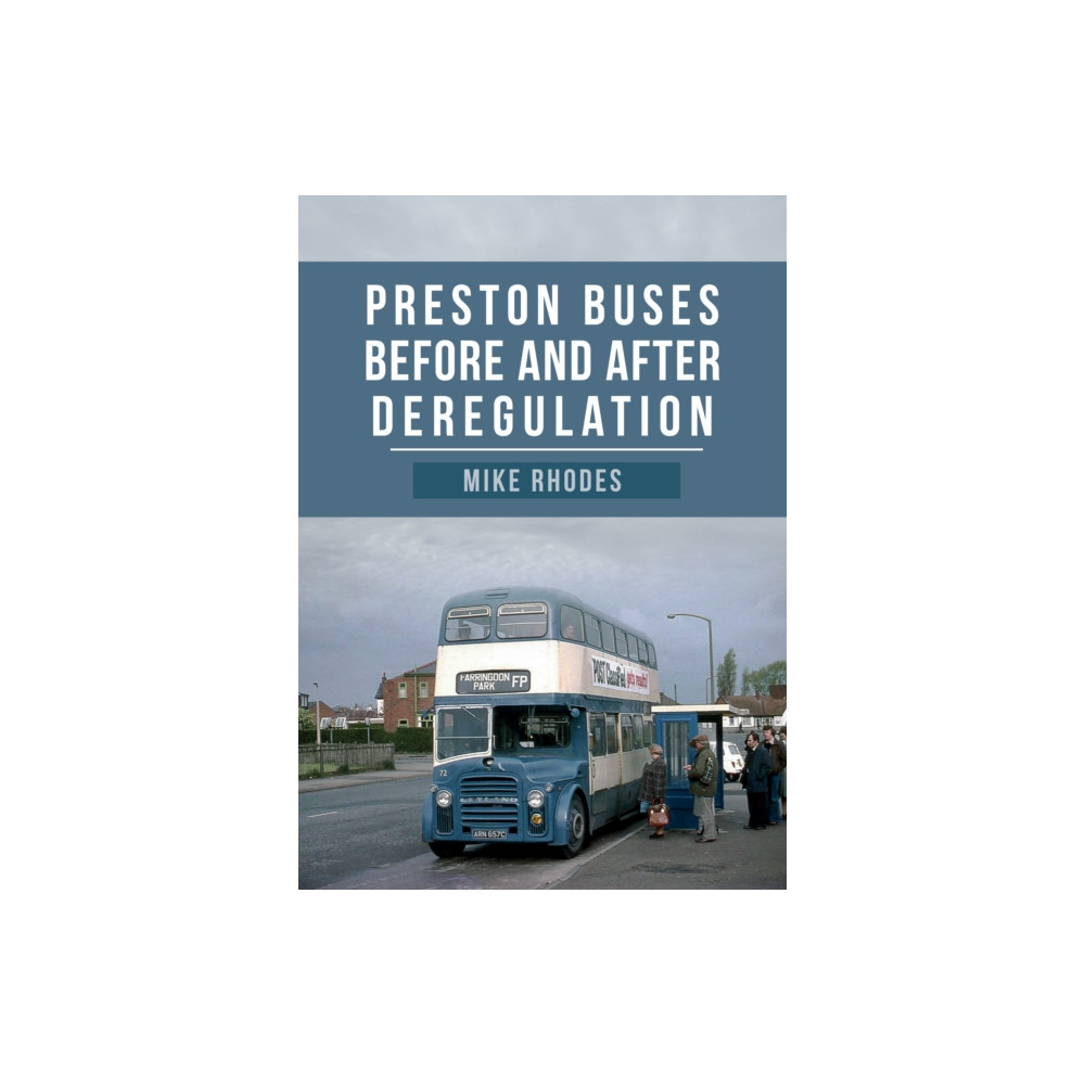 Produktbild för Preston Buses Before and After Deregulation (häftad, eng)