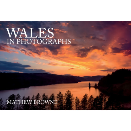 Amberley Publishing Wales in Photographs (häftad, eng)