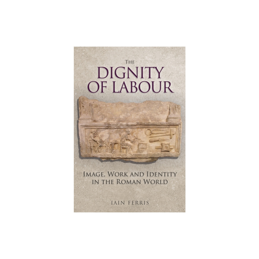 Produktbild för The Dignity of Labour (inbunden, eng)