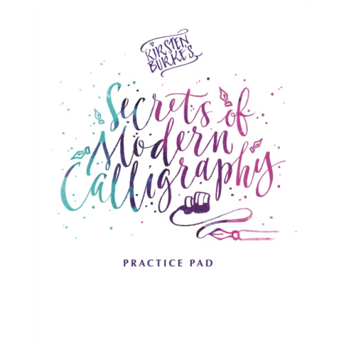 Templar Publishing Kirsten Burke's Secrets of Modern Calligraphy Practice Pad (häftad, eng)