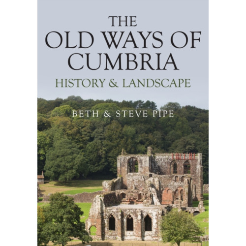Amberley Publishing The Old Ways of Cumbria (häftad, eng)