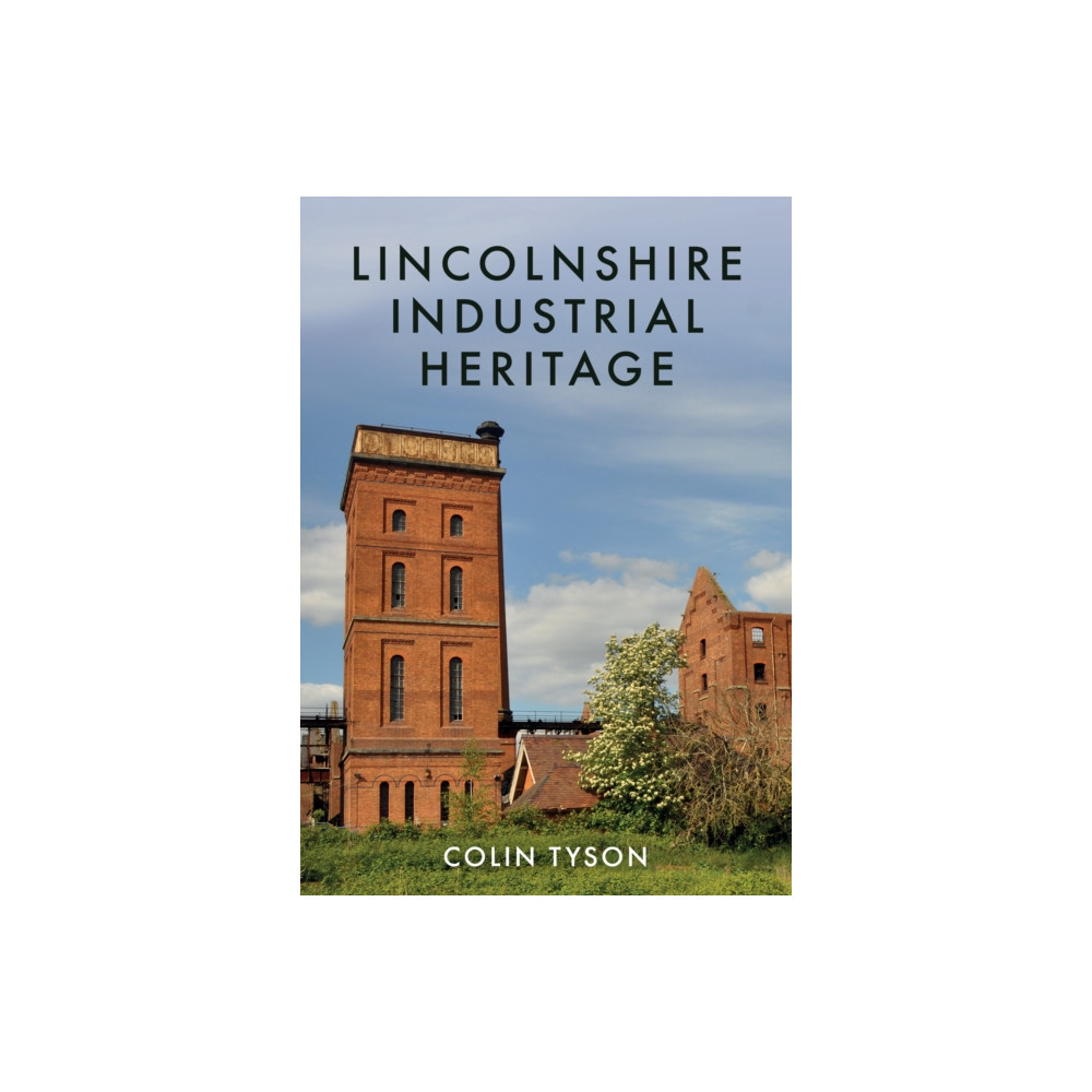 Produktbild för Lincolnshire Industrial Heritage (häftad, eng)