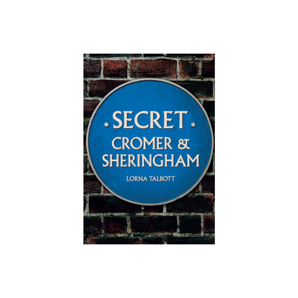 Produktbild för Secret Cromer and Sheringham (häftad, eng)