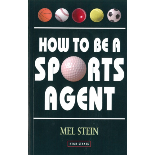 Oldcastle books ltd How To Be A Sports Agent (häftad, eng)