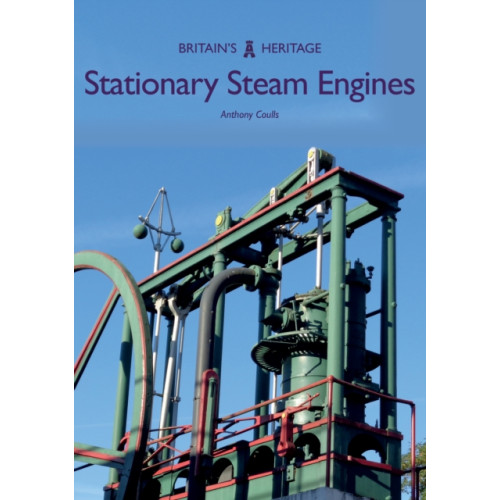 Amberley Publishing Stationary Steam Engines (häftad, eng)