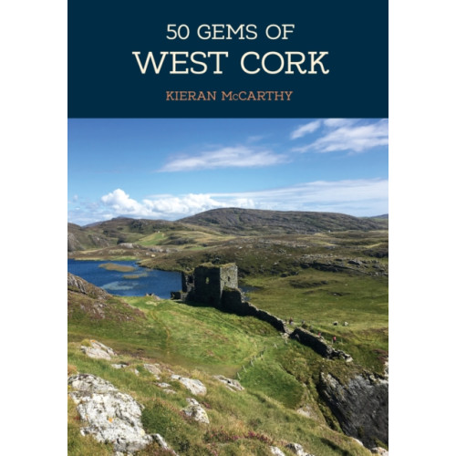 Amberley Publishing 50 Gems of West Cork (häftad, eng)