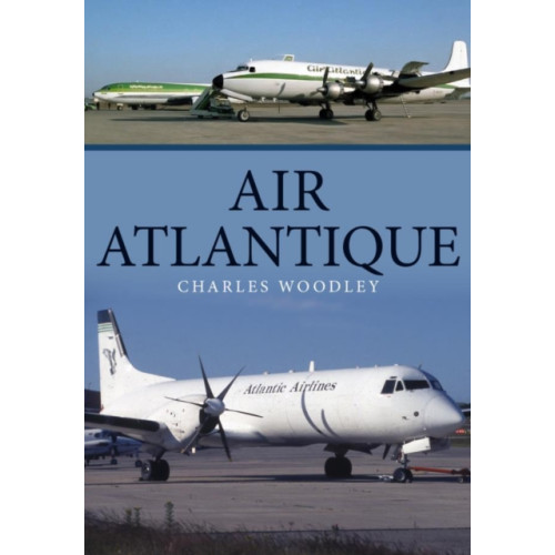 Amberley Publishing Air Atlantique (häftad, eng)