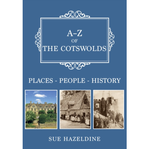 Amberley Publishing A-Z of the Cotswolds (häftad, eng)