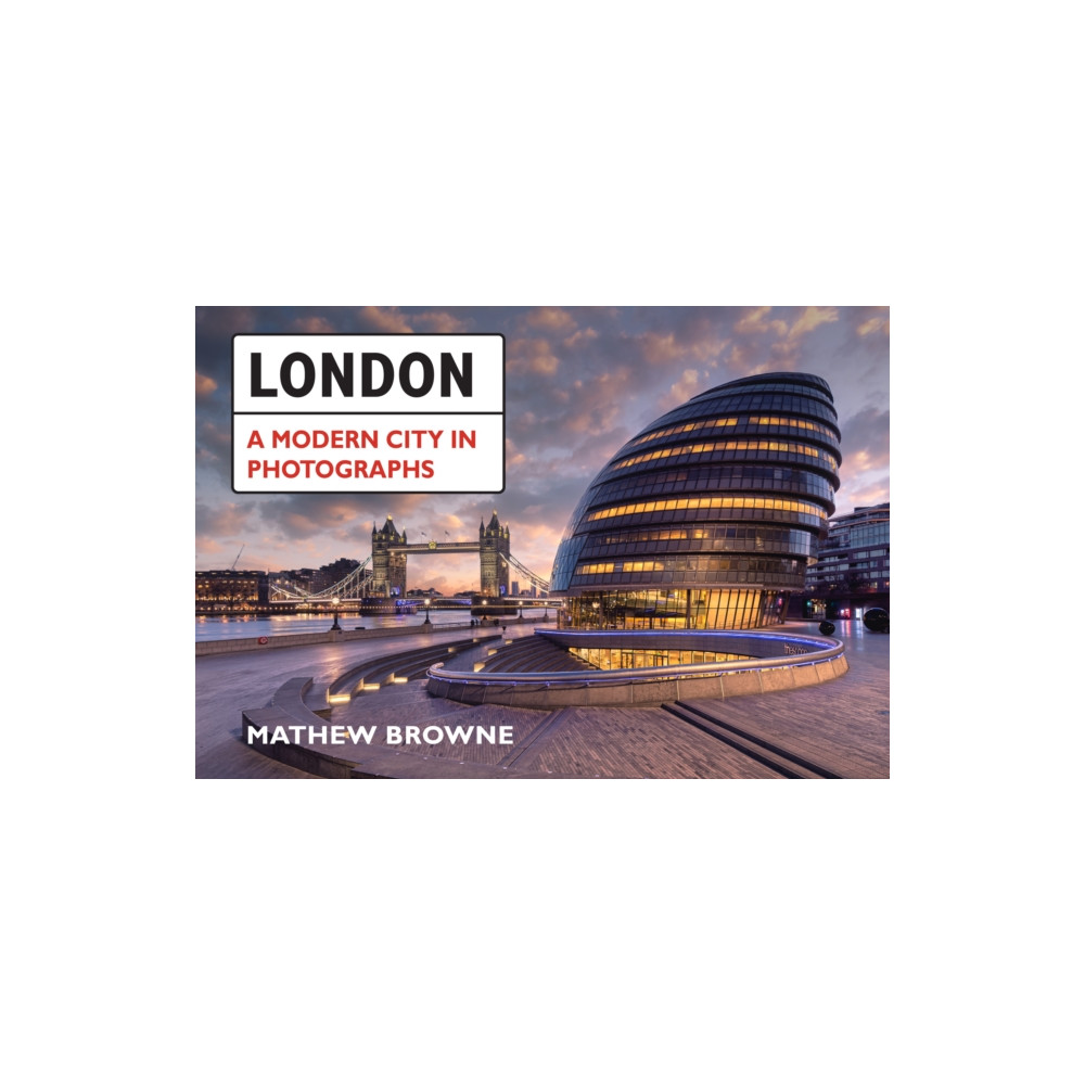 Produktbild för London: A Modern City in Photographs (häftad, eng)