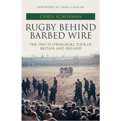 Amberley Publishing Rugby Behind Barbed Wire (inbunden, eng)