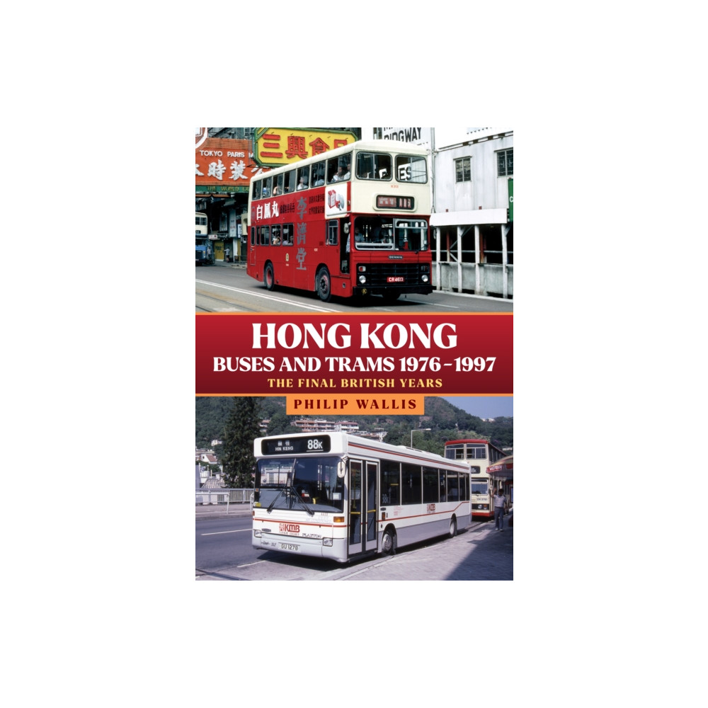 Produktbild för Hong Kong Buses and Trams 1976–1997 (häftad, eng)