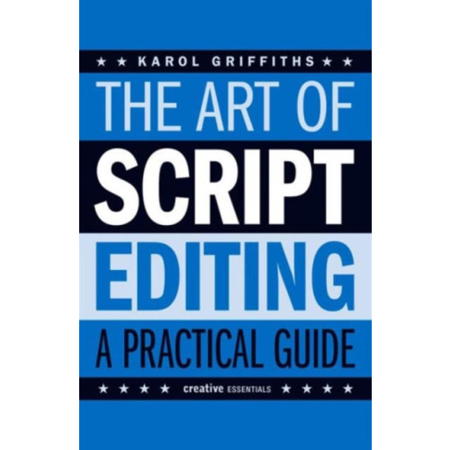 Oldcastle books ltd The Art of Script Editing (häftad, eng)