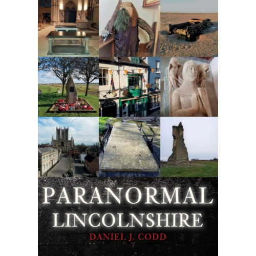Amberley Publishing Paranormal Lincolnshire (häftad, eng)