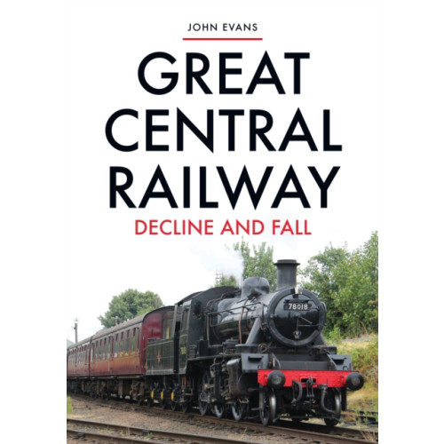 Amberley Publishing Great Central Railway (häftad, eng)