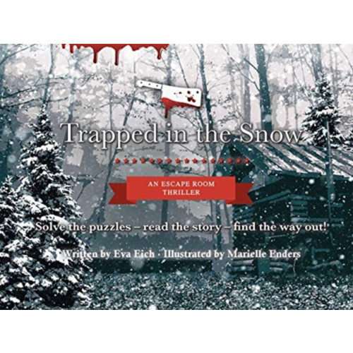 Bonnier Books Ltd Trapped in the Snow: An Escape Room Thriller (inbunden, eng)
