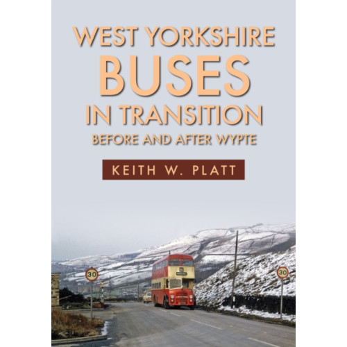 Amberley Publishing West Yorkshire Buses in Transition (häftad, eng)