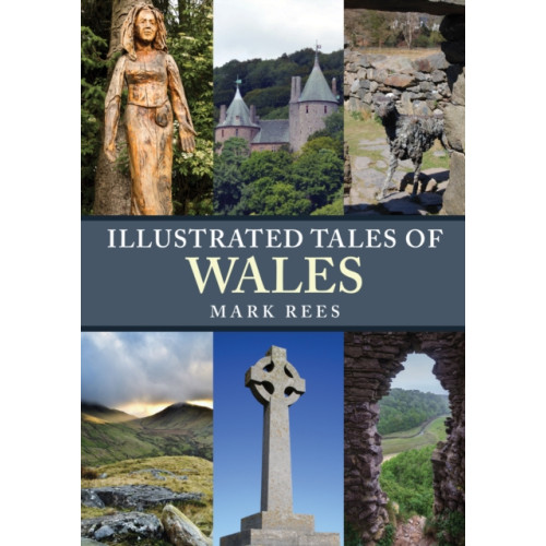 Amberley Publishing Illustrated Tales of Wales (häftad, eng)