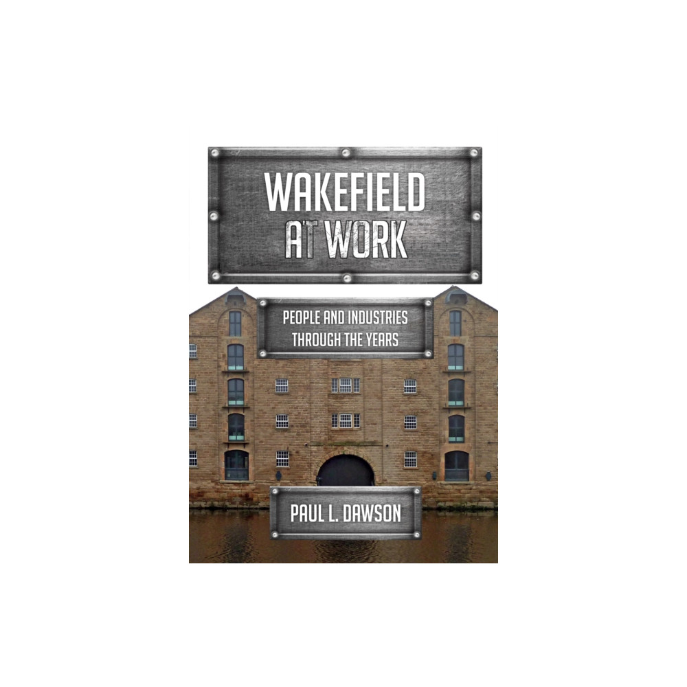Produktbild för Wakefield at Work (häftad, eng)