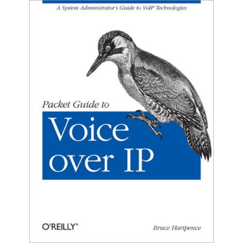 O'Reilly Media Packet Guide to Voice Over IP (häftad, eng)