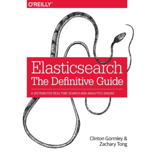 O'Reilly Media Elasticsearch - The Definitive Guide (häftad, eng)