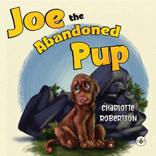 Olympia Publishers Joe the Abandoned Pup (häftad, eng)