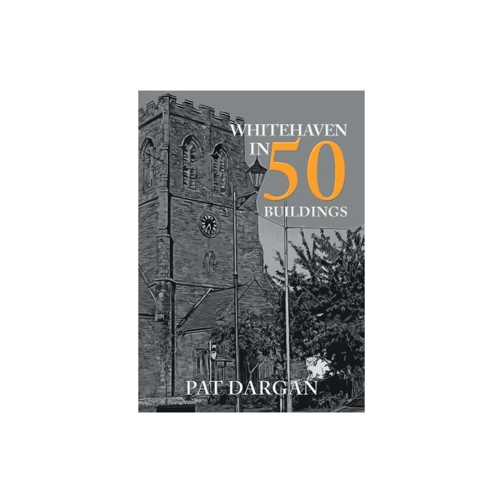 Produktbild för Whitehaven in 50 Buildings (häftad, eng)