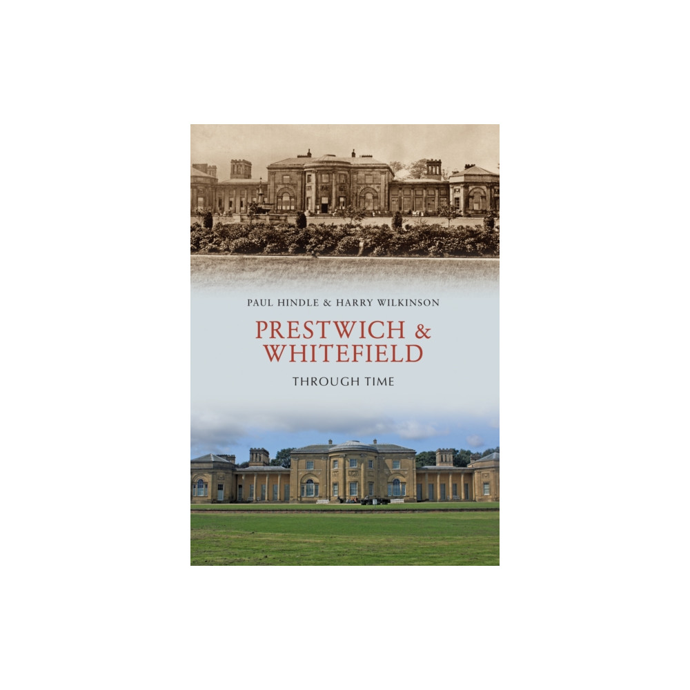 Produktbild för Prestwich & Whitefield Through Time (häftad, eng)