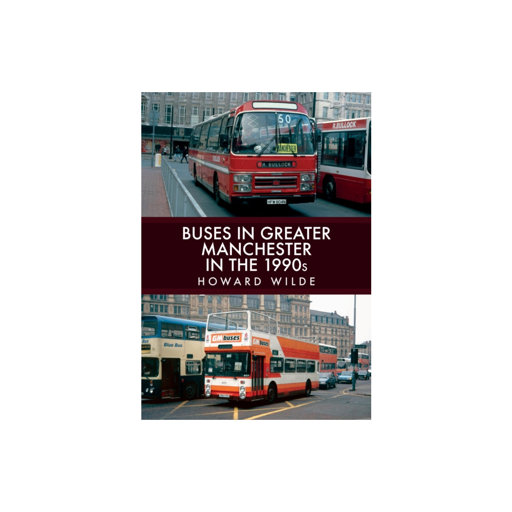 Produktbild för Buses in Greater Manchester in the 1990s (häftad, eng)