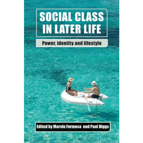 Bristol University Press Social Class in Later Life (häftad, eng)