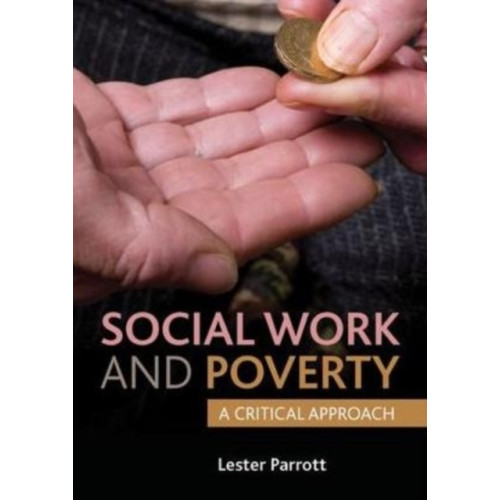 Bristol University Press Social Work and Poverty (häftad, eng)