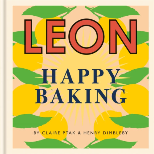 Octopus publishing group Happy Leons: Leon Happy Baking (inbunden, eng)