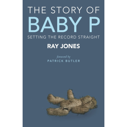 Bristol University Press The Story of Baby P (häftad, eng)