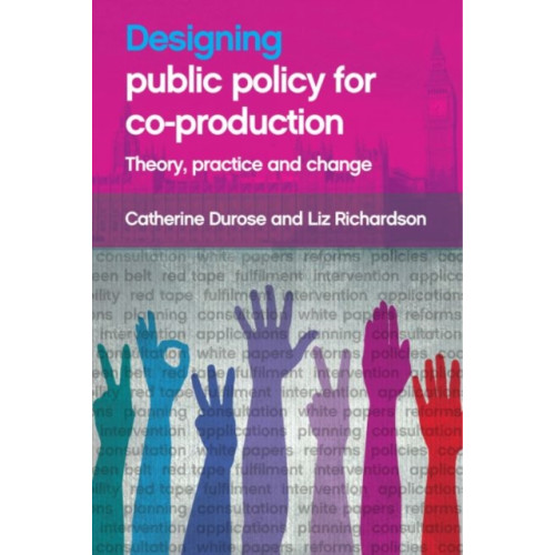 Bristol University Press Designing Public Policy for Co-production (häftad, eng)