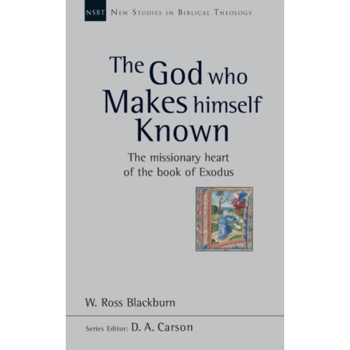 Inter-Varsity Press The God Who Makes Himself Known (häftad, eng)