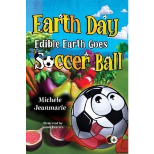 Olympia Publishers Earth Day Edible Earth Goes Soccer Ball (häftad, eng)