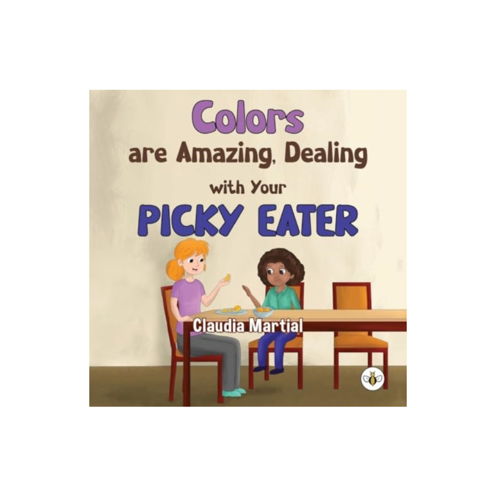 Produktbild för Colors are Amazing, Dealing with Your Picky Eater (häftad, eng)