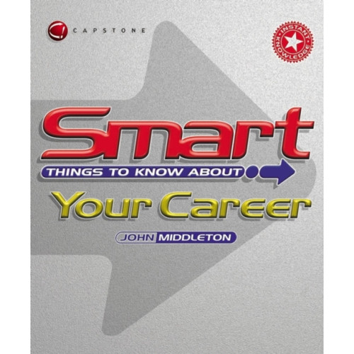 John Wiley And Sons Ltd Smart Things to Know About Your Career (häftad, eng)