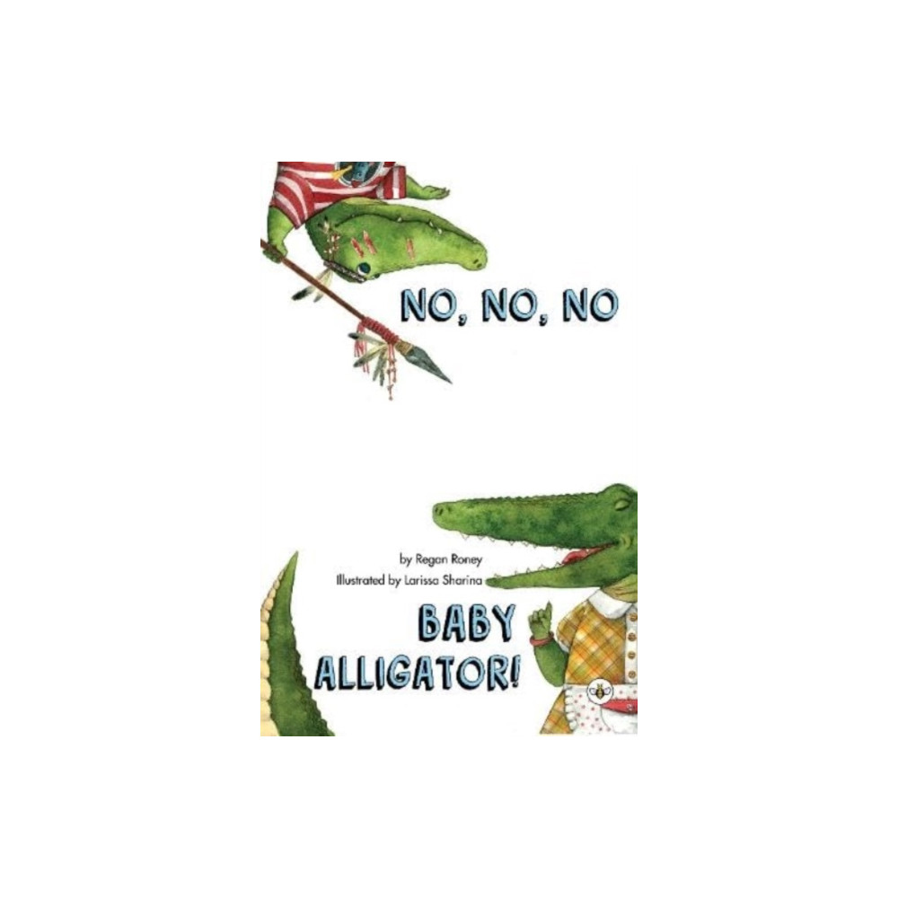 Produktbild för No, No, No Baby Alligator! (häftad, eng)