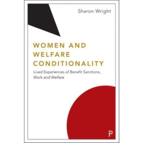 Bristol University Press Women and Welfare Conditionality (häftad, eng)