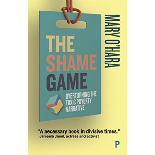 Bristol University Press The Shame Game (häftad, eng)