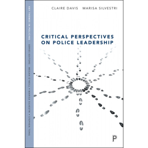 Policy Press Critical Perspectives on Police Leadership (häftad, eng)