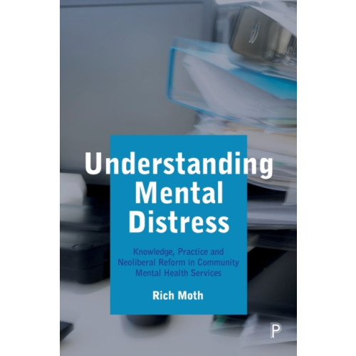 Bristol University Press Understanding Mental Distress (häftad, eng)