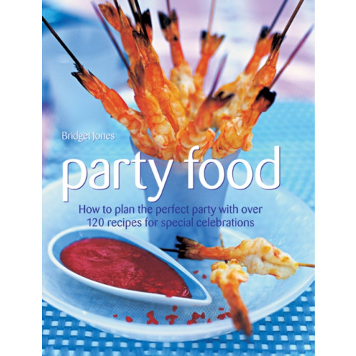 Anness publishing Party Food (inbunden, eng)