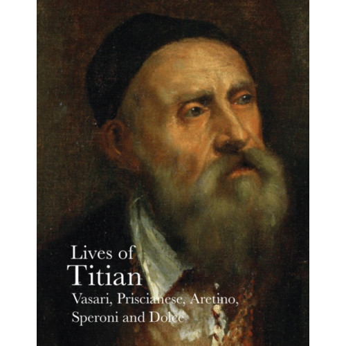 Pallas Athene Publishers Lives of Titian (häftad, eng)