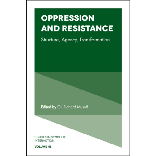 Emerald Publishing Limited Oppression and Resistance (inbunden, eng)