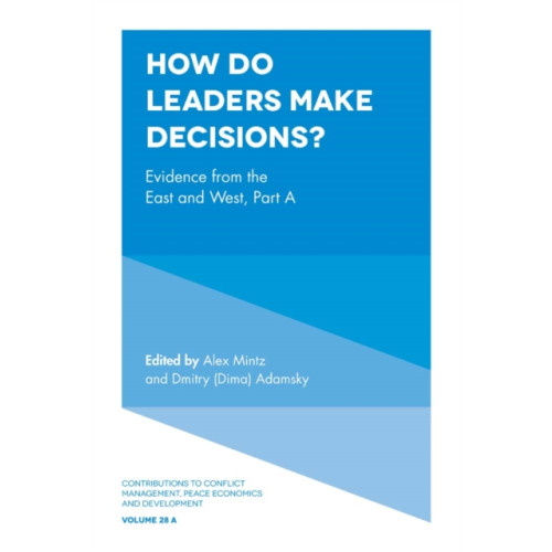 Emerald Publishing Limited How Do Leaders Make Decisions? (inbunden, eng)