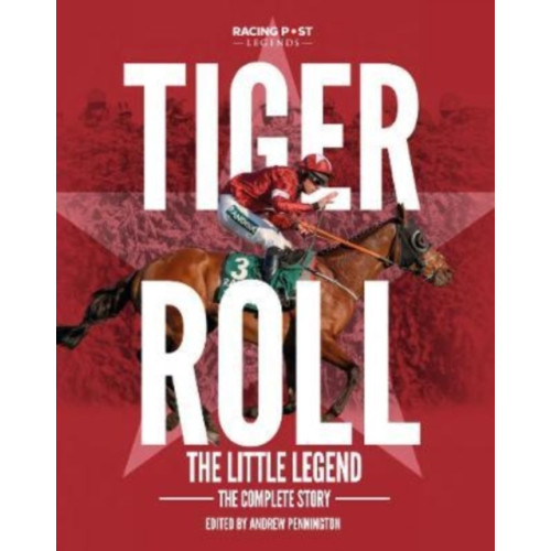 Pitch Publishing Ltd Tiger Roll: the Little Legend (inbunden, eng)