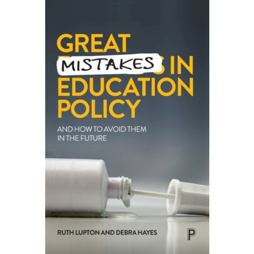 Bristol University Press Great Mistakes in Education Policy (häftad, eng)