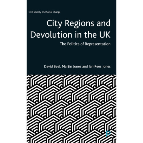 Bristol University Press City Regions and Devolution in the UK (inbunden, eng)